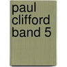 Paul Clifford Band 5 door Edward Bulwer-Lytton