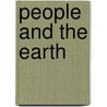 People and the Earth by P. Geoffrey Feiss