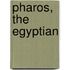Pharos, the Egyptian
