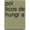 Pol Ticos de Hungr a door Fuente Wikipedia