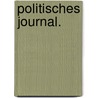 Politisches Journal. door Onbekend
