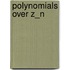 Polynomials over Z_n