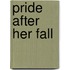 Pride After Her Fall