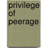 Privilege of Peerage door Ronald Cohn