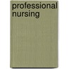 Professional Nursing door Beth Perry Black