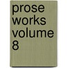 Prose Works Volume 8 door William Edward Hartpole Lecky