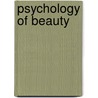 Psychology of Beauty door Ellen Sinkman