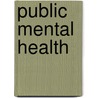 Public Mental Health by Neil Quinn