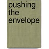 Pushing the Envelope by Donald M. Pattillo