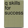 Q Skills For Success by Margaret Brooks