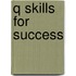 Q Skills for Success