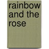 Rainbow and the Rose by Edith Nesbit