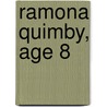 Ramona Quimby, Age 8 door Jacqueline Rogers