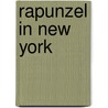 Rapunzel In New York by N.A. A. Logan