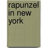 Rapunzel In New York door N.A. A. Logan