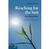 Reaching For The Sun