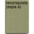 Reconquista (Espa A)