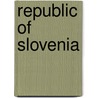 Republic Of Slovenia by International Monetary Fund