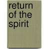 Return of the Spirit door Tawfaiq Ohakaim