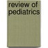 Review Of Pediatrics