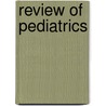 Review Of Pediatrics door Sunil Sazawal