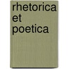 Rhetorica Et Poetica door Immanuel Bekker
