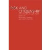 Risk and Citizenship by R. Edwards