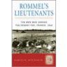 Rommel's Lieutenants by Samuel W. Mitcham