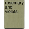 Rosemary and Violets door James Edwin Coyle