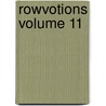 Rowvotions Volume 11 door Clack Karin