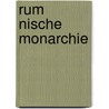 Rum Nische Monarchie door Quelle Wikipedia