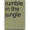 Rumble In The Jungle by Giles Andreae