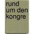 Rund um den Kongre