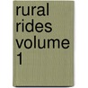 Rural Rides Volume 1 door William Cobbett