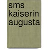 Sms Kaiserin Augusta by Ronald Cohn