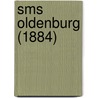 Sms Oldenburg (1884) door Ronald Cohn