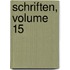 Schriften, Volume 15