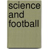 Science And Football door Thomas Reilly