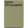 Seelen (Filmausgabe) by Stephenie Meyer