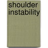 Shoulder Instability by Pascal Gleyze