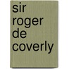 Sir Roger De Coverly by Joseph Addison