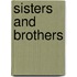 Sisters and Brothers