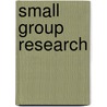 Small Group Research door Herbert H. Blumberg