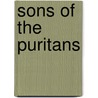 Sons of the Puritans by American Unitarian Association