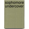 Sophomore Undercover door Ben Esch
