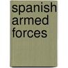 Spanish Armed Forces by Ronald Cohn