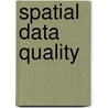 Spatial Data Quality door Wenzhong Shi