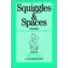 Squiggles and Spaces door Anthony Molino