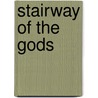 Stairway of the Gods door Edgar Shepherd