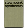 Steampunk Apothecary door Jema "Emilly Ladybird" Hewitt